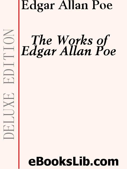 Title details for The Works of Edgar Allen Poe by Edgar Allan Poe - Wait list